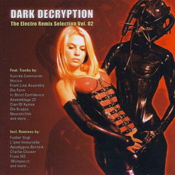 VA - Dark Decryption - The Electro Remix Selection Vol. 02 (2CD) (2002)
