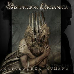 Disfunción Orgánica - Naturaleza Humana (2007)