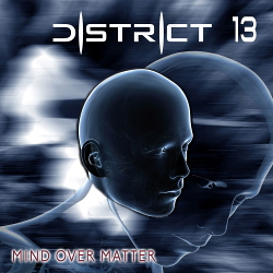District 13 - Mind over Matter (2021)