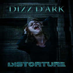 Dizz D'Ark - Distorture (2021)