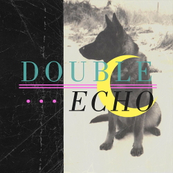Double Echo - The Bairn / Rendezvous (Single) (2021)