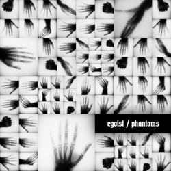 Egoist - Phantoms (EP) (2021)