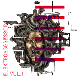 VA - Elektroaggressor Vol.1 (2021)