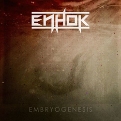 Enhok - Embryogenesis (EP) (2021)