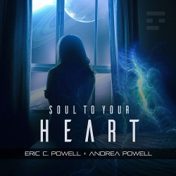 Eric C. Powell feat. Andrea Powell - Soul to Your Heart (Single) (2021)