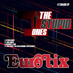 Eurotix - The Stupid Ones (EP) (2021)