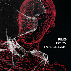 FLD - Body Porcelain (2021)