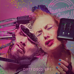 Francesca e Luigi - Dirty Disco EP 1 (2021)