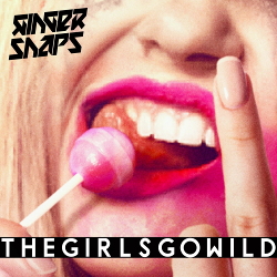 Ginger Snap5 - The Girls Go Wild (Single) (2021)