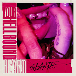 Glaare - Your Hellbound Heart (2021)