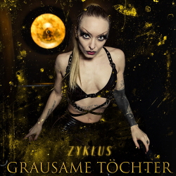 Grausame Töchter - Zyklus (2021)