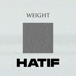 Hatif - Weight (Single) (2021)
