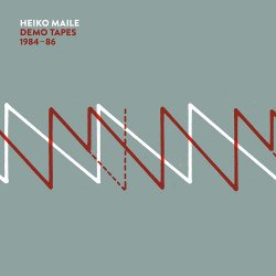 Heiko Maile - Demo Tapes 1984-86 (2021)