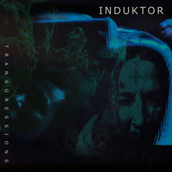 Induktor - Transgressions (EP) (2021)