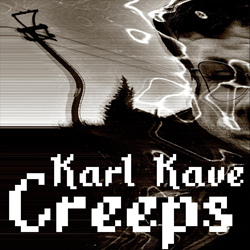 Karl Kave - Creeps (EP) (2021)
