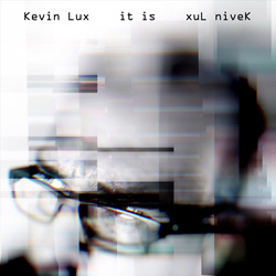 Kevin Lux - It Is (2021)