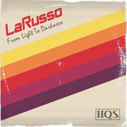 LaRusso - From Light to Darkness (2021)