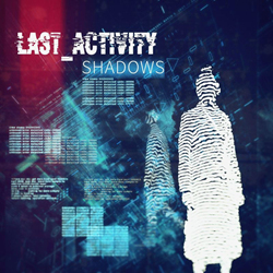Last Activity - Shadows (Single) (2021)