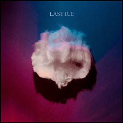 Last Ice - Last Ice (2021)