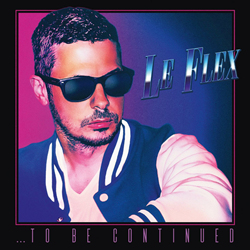 Le Flex - ...To Be Continued (2021)