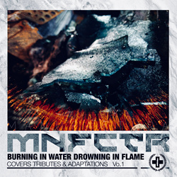 MANUFACTURA - BURNING IN WATER DROWNING IN FLAME (2021)