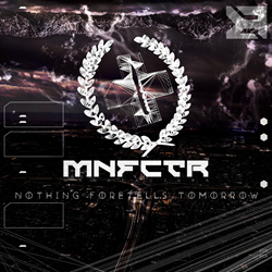 MANUFACTURA - Nothing Foretells Tomorrow (2021)