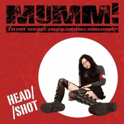 VA - MUMM! Culture Against Racism, Violence, Inolerance: Head/Shot (2CD) (2008)
