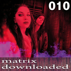 VA - Matrix Downloaded 010 (2021)