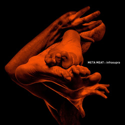 Meta Meat - Infrasupra (2021)