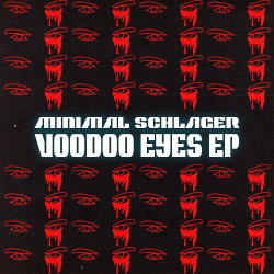 Minimal Schlager - Voodoo Eyes (EP) (2021)
