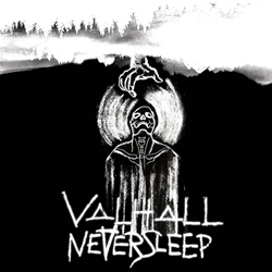 VALHALL - NEVERSLEEP (2021)