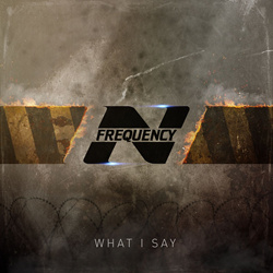 N-Frequency - What I Say (EP) (2021)