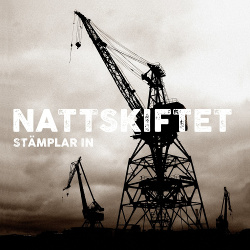 Nattskiftet - Stämplar in (2021)