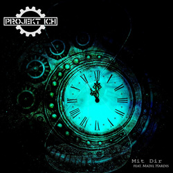 Projekt Ich feat. Madil Hardis - Mit dir (Maxi-single) (2021)