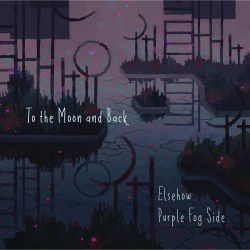 Purple Fog Side & Elsehow - To the Moon and Back (Single) (2021)