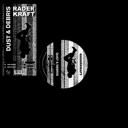 Raderkraft - Dust And Debris (2021)