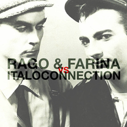 Rago & Farina VS Italoconnection - Rago & Farina VS Italoconnection (Limited Edition) (2021)