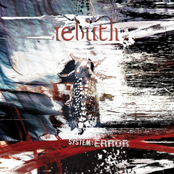 Rebirth - System:Error (2CD) (2021)