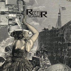 Rector Scanner - Radioteleskop (Deluxe Edition) (2021)