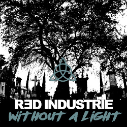 Red Industrie - Without A Light (2021)