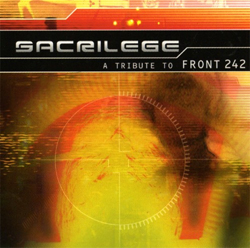 VA - Sacrilege: A Tribute to Front 242 (1999)