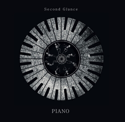 Second Glance - Piano (Limited Edition LP) (2021)
