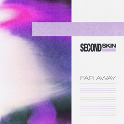 Second Skin - Far Away (Single) (2021)