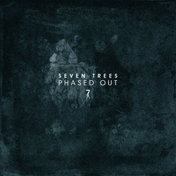 Seven Trees - Phased Out (Single) (2021)