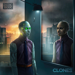 Shadows and Mirrors - Clones (2021)