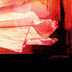 Sheer Format - The Weight of It All (2021)