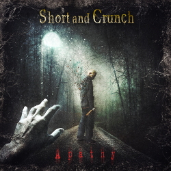 Short and Crunch - Apathy (2021)