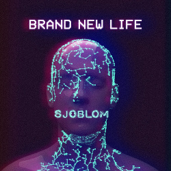 Sjöblom - Brand New Life (Single) (2021)