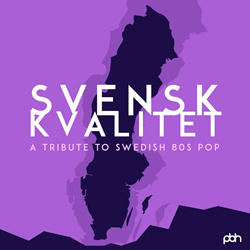 VA - Svensk Kvalitet: A Tribute to Swedish 80s Pop (2021)