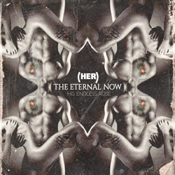The Eternal Now - His Endless Rose (HER) (2021)
